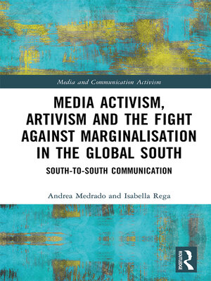 cover image of Media Activism, Artivism and the Fight Against Marginalisation in the Global South